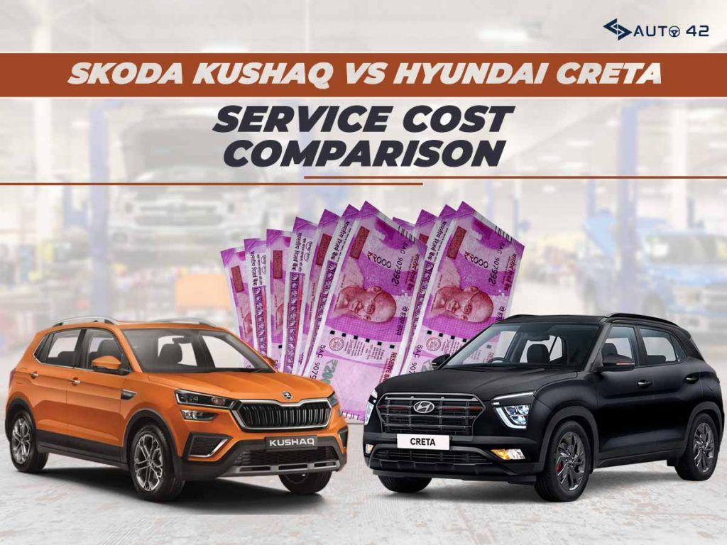 Hyundai Creta Vs Skoda Kushaq service costs