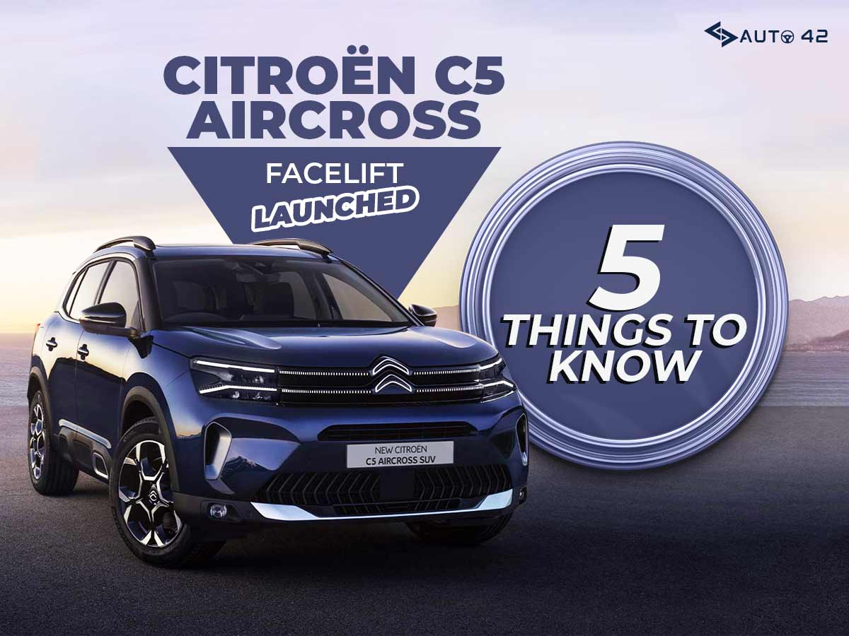 Top 5 Thins To Know - New Citroen C5 Aircross Facelift