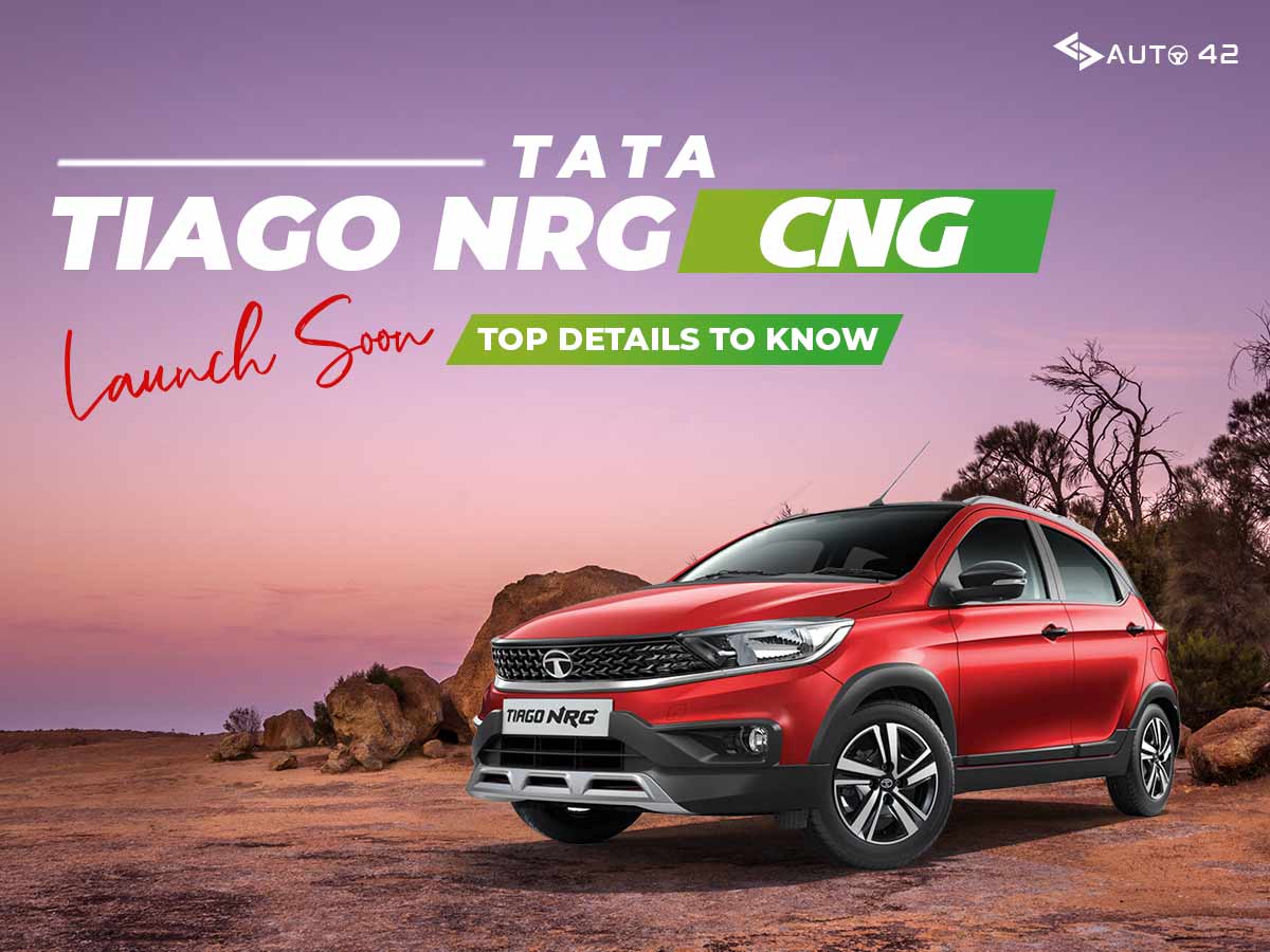 Tata Tiago NRG CNG Launch Soon - Top Details To Know!