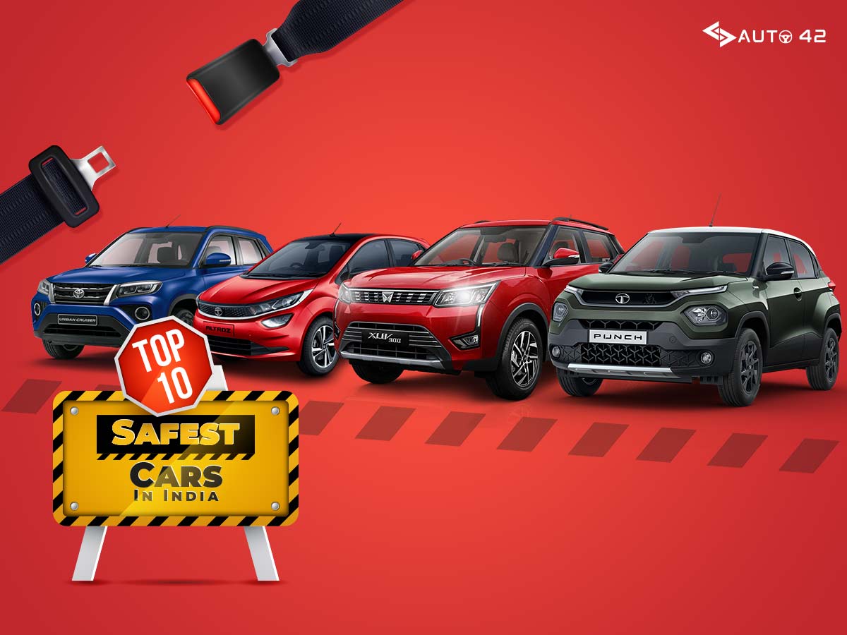 Top 10 Safest Cars In India That You Should Check Out!