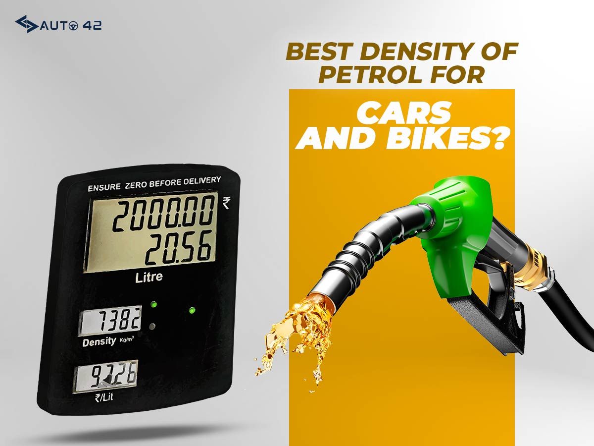 What Is The Best Density Of Petrol For Your Cars And Bikes?