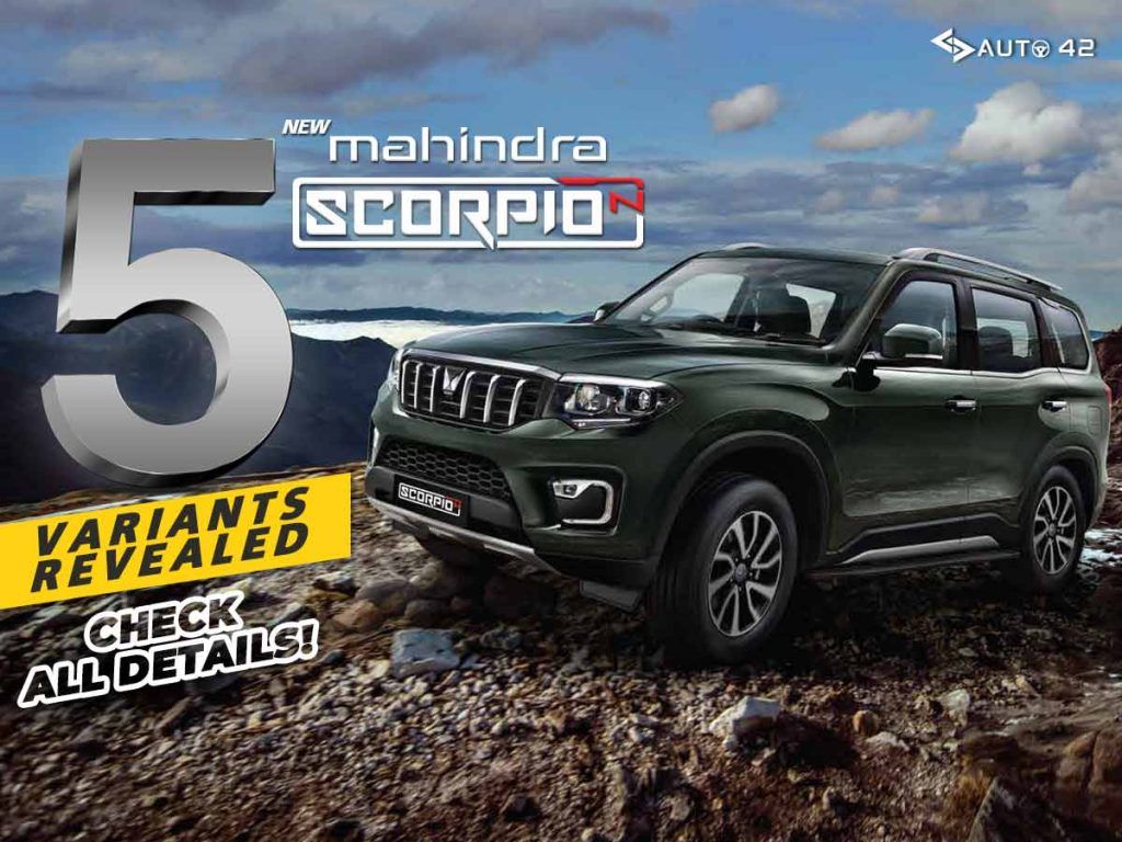 5 New Mahindra Scorpio N Variants Revealed - Check All Details!