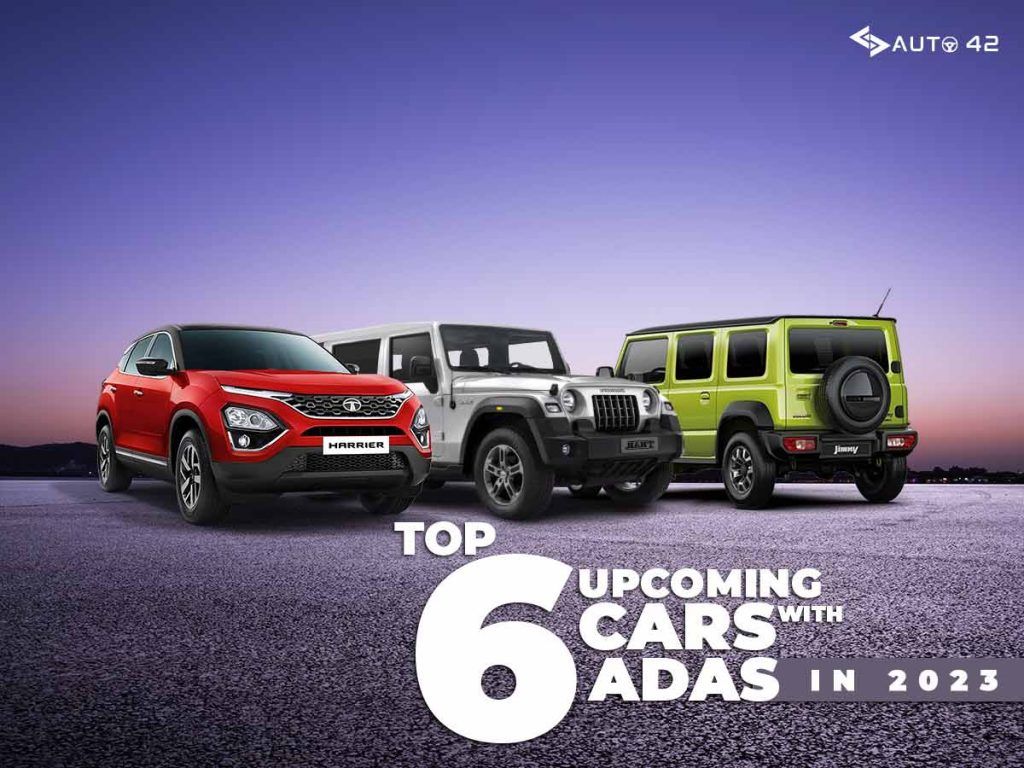 Top 6 Upcoming Cars With ADAS In 2023