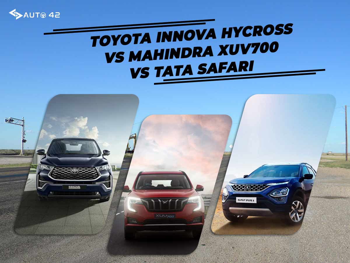 Toyota Innova Hycross Vs Mahindra XUV700 Vs Tata Safari